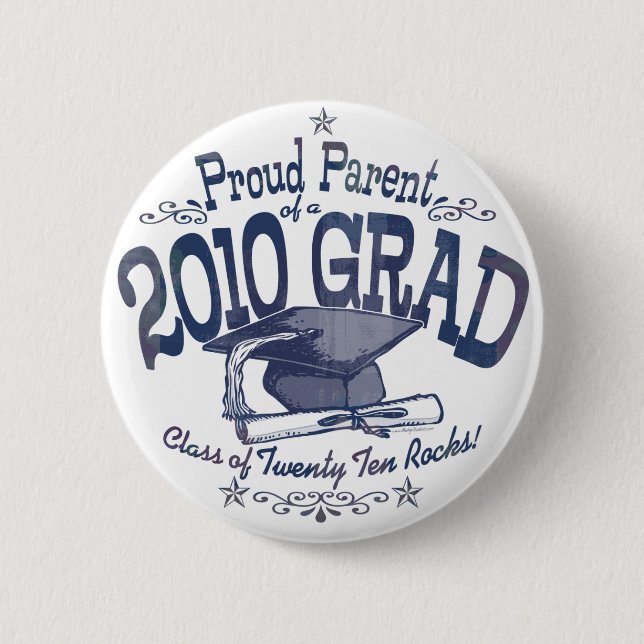 Proud Parent of 2010 Graduate Pinback Button (Front)