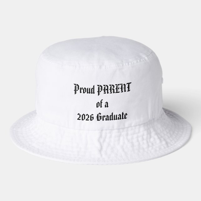 PROUD PARENT OF 2026 GRADUATE  BUCKET HAT (Front)