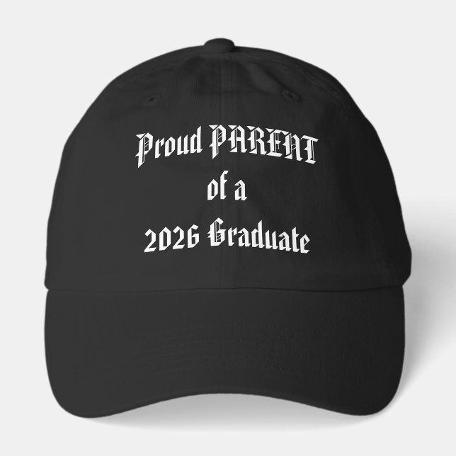 PROUD PARENT OF 2026 GRADUATE  HAT (Front)