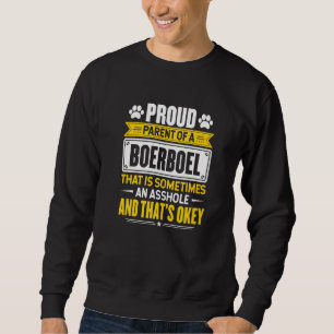 Proud Parent Of A Boerboel Dog Owner Mom Dad Sweatshirt