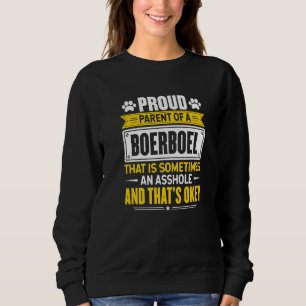 Proud Parent Of A Boerboel Dog Owner Mom Dad Sweatshirt