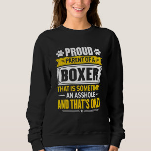 Proud Parent Of A Boxer Dog Owner Mom Dad Sweatshirt