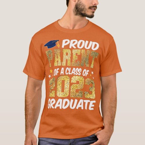 Proud Parent of a Class of 2023 Graduate Senior Gr T_Shirt
