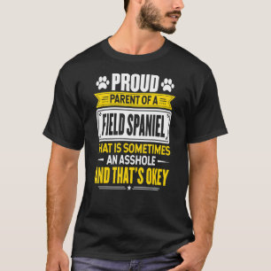 Proud Parent Of A Field Spaniel Dog Owner Mom Dad T-Shirt
