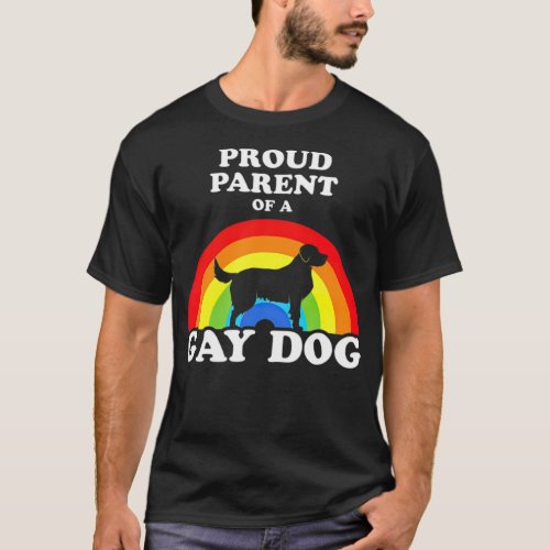Proud Parent Of A Gay Dog LGBT Dogs Pride T _stand T_Shirt