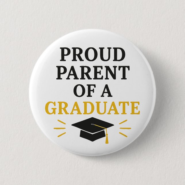 Proud Parent of a Graduate Button (Front)