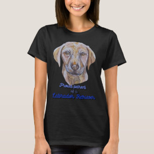Proud Parent Of A Labrador Retriever    T-Shirt