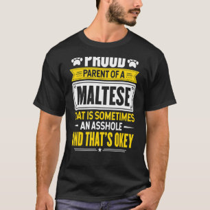 Proud Parent Of A Maltese Dog Owner Mom Dad T-Shirt