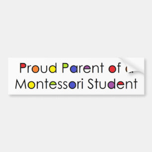 Proud Parent of a Montessori Student Bumper Sticker