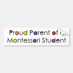 Proud Parent of a Montessori Student Bumper Sticker
