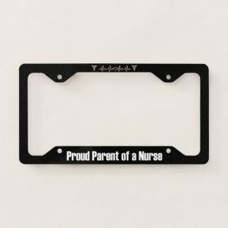 Proud Parent of a Nurse License Plate Frame