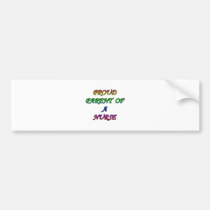 PROUD PARENT OF A NURSING BUMPER STICKER