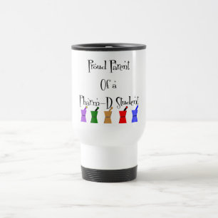 Proud Parent of a PharmD (pharmacy student) gifts Travel Mug