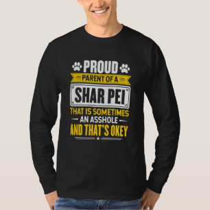 Proud Parent Of A Shar Pei Dog Owner Mom Dad T-Shirt