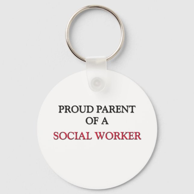Proud Parent Of A SOCIAL WORKER Keychain (Front)