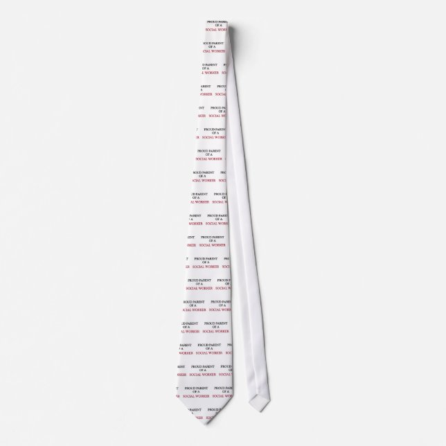 Proud Parent Of A SOCIAL WORKER Tie (Front)