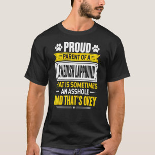 Proud Parent Of A Swedish Lapphund Dog Owner Mom D T-Shirt