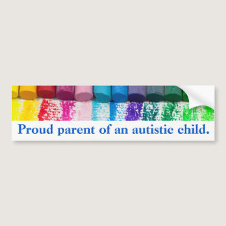 Proud parent of an autistic child bumper sticker