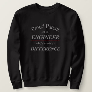 Proud Parent of an Engineer | Best for Parents Sweatshirt