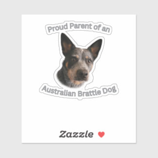 Proud Parent of Australian Brattle Dog Sticker