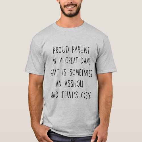 proud PARENT of  great dane  dog T_Shirt