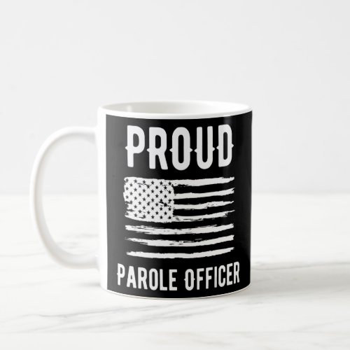 Proud Parole Officer Profession American Flag  Coffee Mug