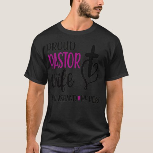 Proud Pastor Wife Of A Pastor Husband Church  T_Shirt