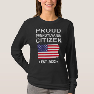 Proud Pennsylvania Citizen Us Flag Pennsylvania Ci T-Shirt