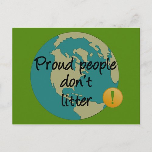 Proud People Dont Litter Postcard