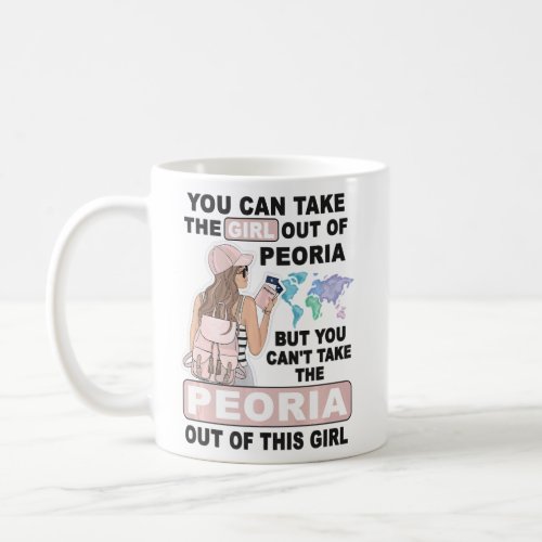 Proud Peoria Girl  Cool Girl from Peoria City  Coffee Mug