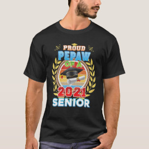 Proud Pepaw Of A 2021 Senior Last Day High School T-Shirt