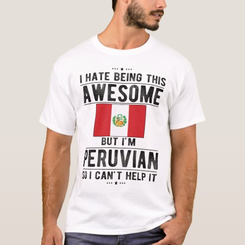 Proud Peruvian Flag Peru Heritage Peruvian Roots T_Shirt