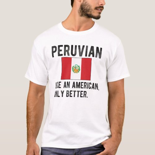 Proud Peruvian Flag Peru Heritage Peruvian Roots T_Shirt