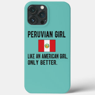 Proud Peruvian Girl Peru Flag Peruvian Roots  iPhone 13 Pro Max Case