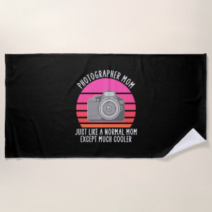 Proud Photographer Mom Beach Towel