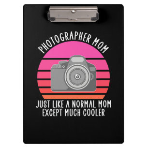 Proud Photographer Mom Clipboard