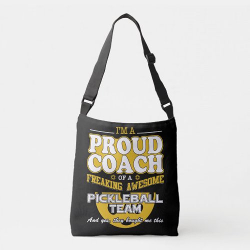 Proud Pickleball Coach Awesome Pickle Ball Team T Crossbody Bag