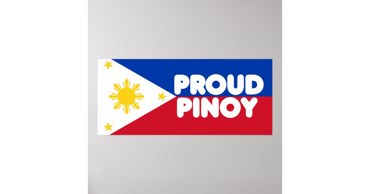 Proud Pinoy Poster | Zazzle