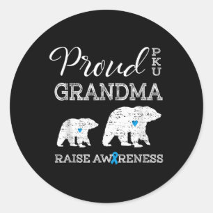 Proud Pku Grandma _ Raise Awareness T Shirt Gift  Classic Round Sticker