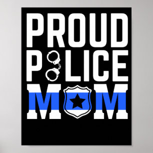 Proud Police Mom Law Enforcement Poster