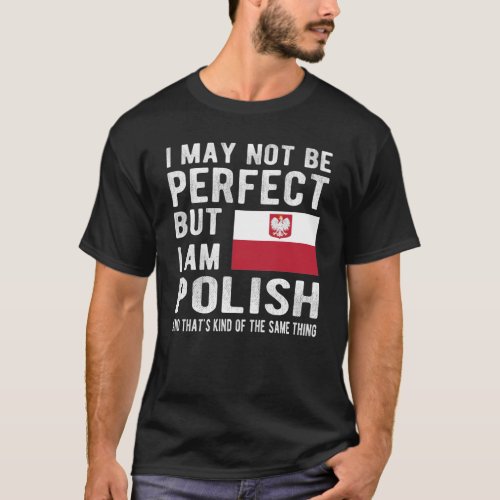 Proud Polish Flag Poland Heritage Polish Roots T_Shirt