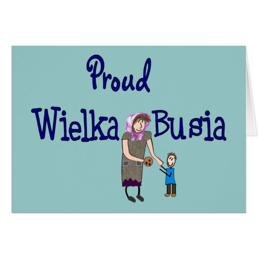 Proud Polish Grandmother (Wielka Busia) (Front Horizontal)