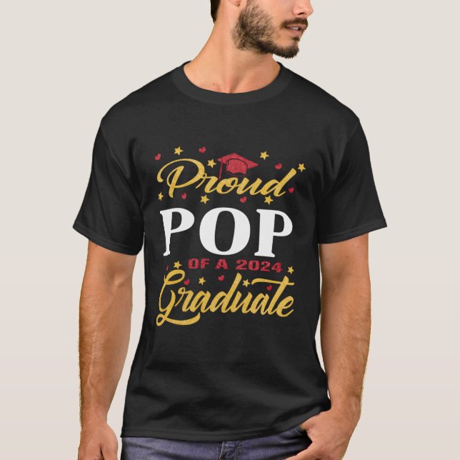 Proud Pop Class Of 2024 Graduate Senior 24 Graduat T-Shirt (Front)