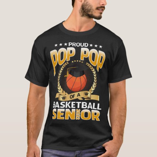 Proud Pop Pop Of A Basketball Senior 2022 T_Shirt