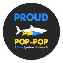 Proud Pop Pop Shark Down Syndrome Awareness T21  Classic Round Sticker