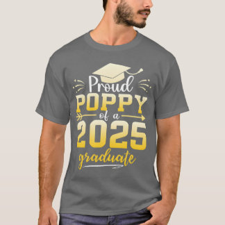 Proud Poppy Of A Class Of 2025 Graduate Graduation T-Shirt