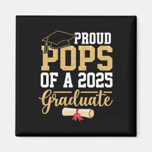 Proud Pops Of A 2025 Graduate Senior Cl Of 2025 Gr Magnet