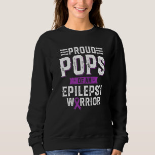 Proud Pops Of An Epilepsy Warrior Awareness Month Sweatshirt