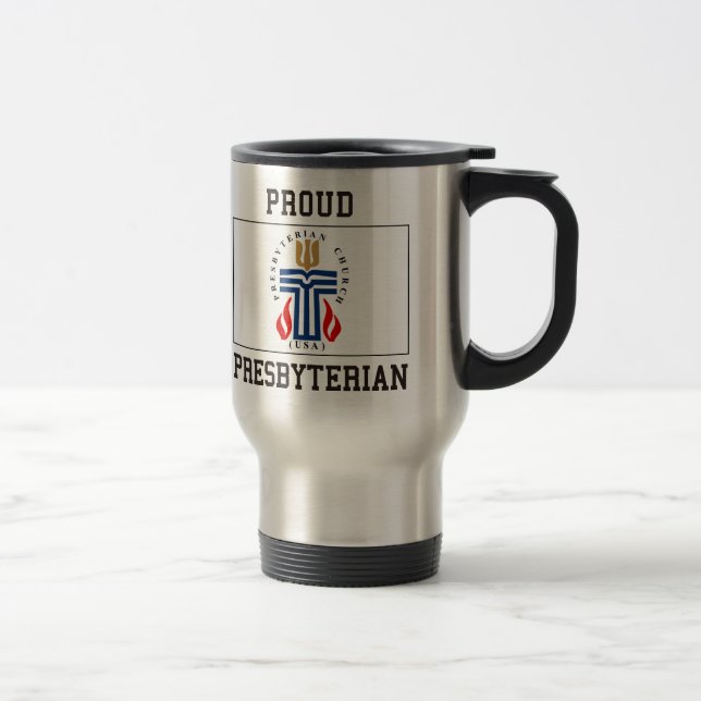 Proud Presbyterian Travel Mug (Right)