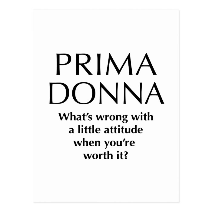 Proud Prima Donna   Funny Women's Power Postcard